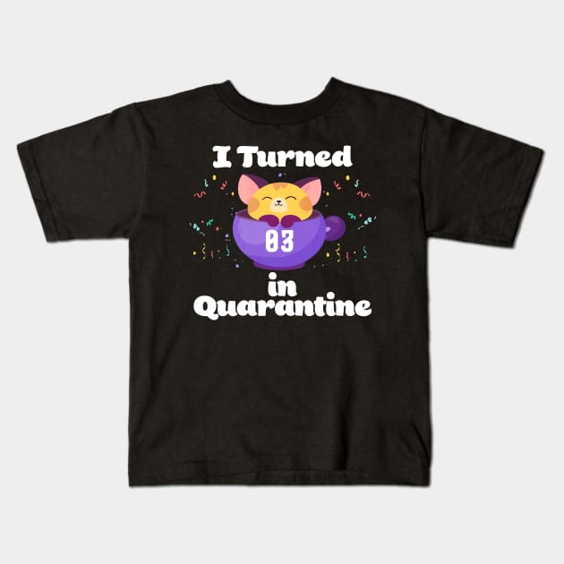 I Turned 3 In Quarantine Kids T-Shirt by Dinfvr